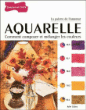 Aquarelle, palette de l'amateur&nbsp;-&nbsp;John Lidzey