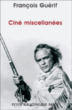 Ciné miscellannées&nbsp;-&nbsp;François Guérif