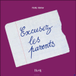 Excusez les parents&nbsp;-&nbsp;Pierre Ferran