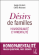 Désirs de familles&nbsp;-&nbsp;Serge Portelli, Clélia Richard