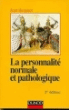 La personnalité normale et pathologique&nbsp;-&nbsp;Jean Bergeret
