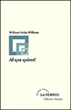 Al que quiere&nbsp;-&nbsp;William Carlos Williams