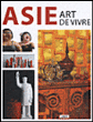 Asie, art de vivre&nbsp;-&nbsp;Collectif