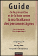 La maltraitance des personnes âgées&nbsp;-&nbsp;Collectif