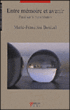 Entre mémoire et avenir&nbsp;-&nbsp;Marie-Françoise Bonicel