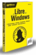 Le libre pour Windows&nbsp;-&nbsp;Mikaël Pirio