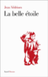 La belle étoile&nbsp;-&nbsp;Jean Védrines