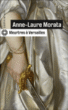 Meurtres à Versailles&nbsp;-&nbsp;Anne-Laure Morata