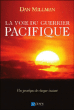 La voie du guerrier pacifique&nbsp;-&nbsp;Dan Millman