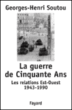 La guerre de 50 ans&nbsp;-&nbsp;Georges-Henri Soutou