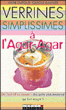 Verrines simplissimes à l'agar-agar&nbsp;-&nbsp;Anne Dufour, Carole Garnier