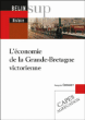 L'économie de la Grande-Bretagne victorienne&nbsp;-&nbsp;François Crouzet