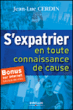 S'expatrier en toute connaissance de cause&nbsp;-&nbsp;Jean-Luc Cerdin