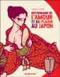 Dictionnaire de l'amour et du plaisir au japon&nbsp;-&nbsp;Giard