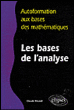 Les bases de l'analyse&nbsp;-&nbsp;Claude Rouxel