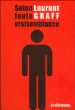 Selon toute vraisemblance&nbsp;-&nbsp;Laurent Graff