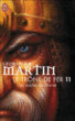Le trône de fer, Game of thrones, T11&nbsp;-&nbsp;George R. R. Martin