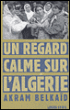 Un regard calme sur l'Algérie&nbsp;-&nbsp;Akram Belkaid