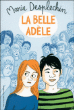 La belle Adèle&nbsp;-&nbsp;Marie Desplechin