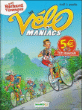 Les vélomaniacs, T4&nbsp;-&nbsp;Alain Julié, Jean-Luc Garréra