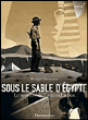 Sous le sable d'Egypte&nbsp;-&nbsp;Philippe Nessmann