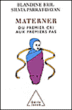 Materner&nbsp;-&nbsp;Blandine Bril, Sylvia Parrat-Dayan