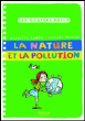La nature et la pollution&nbsp;-&nbsp;Brigitte Labbé