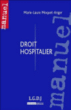 Droit hospitalier&nbsp;-&nbsp;Marie-Laure Moquet-Anger