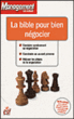 La bible pour bien négocier&nbsp;-&nbsp;Collectif