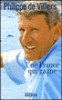 La France nous manque&nbsp;-&nbsp;Philippe de Villiers