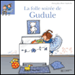 La folle soirée de Gudule&nbsp;-&nbsp;Fanny Joly, Roser Capdevila
