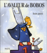 L'avaleur de bobos&nbsp;-&nbsp;Emile Jadoul