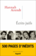 Ecrits juifs&nbsp;-&nbsp;Hannah Arendt