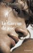 Le garcon de joie&nbsp;-&nbsp;Eric Jourdan