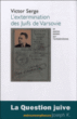 L'extermination des juifs de Varsovie&nbsp;-&nbsp;Victor Serge