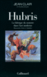 Hubris&nbsp;-&nbsp;Jean Clair