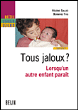 Tous jaloux lorsqu'un autre enfant paraît&nbsp;-&nbsp;B. This, H. Sallez