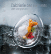 L'alchimie des éléments&nbsp;-&nbsp;Jean-Georges Klein, Sophie Brissaud