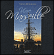 Vivre Marseille&nbsp;-&nbsp;Marie-Noëlle Cordesse