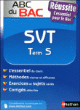 ABC du Bac Réussite SVT Term S&nbsp;-&nbsp;Collectif