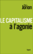 Le capitalisme à l'agonie&nbsp;-&nbsp;Paul Jorion