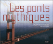 Les ponts mythiques&nbsp;-&nbsp;Elisabeth Dumont-Le Cornec