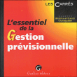 L'essentiel de la gestion prévisionnelle&nbsp;-&nbsp;Béatrice Grandguillot, Francis Grandguillot