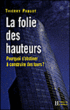 La folie des hauteurs&nbsp;-&nbsp;Thierry Paquot