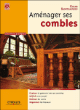 Aménager ses combles&nbsp;-&nbsp;G. Sainsaulieu