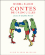 Contes de grenouilles&nbsp;-&nbsp;Muriel Bloch, Géraldine Kosiak