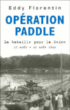 Opération Paddle, la bataille de la Seine&nbsp;-&nbsp;Eddy Florentin