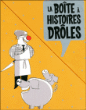 Boîte à histoires drôles&nbsp;-&nbsp;Collectif