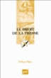 Le droit de presse&nbsp;-&nbsp;Philippe Bilger