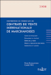 Contrats de vente internationale de marchandises&nbsp;-&nbsp;Peter Schlechtriem, Claude Witz